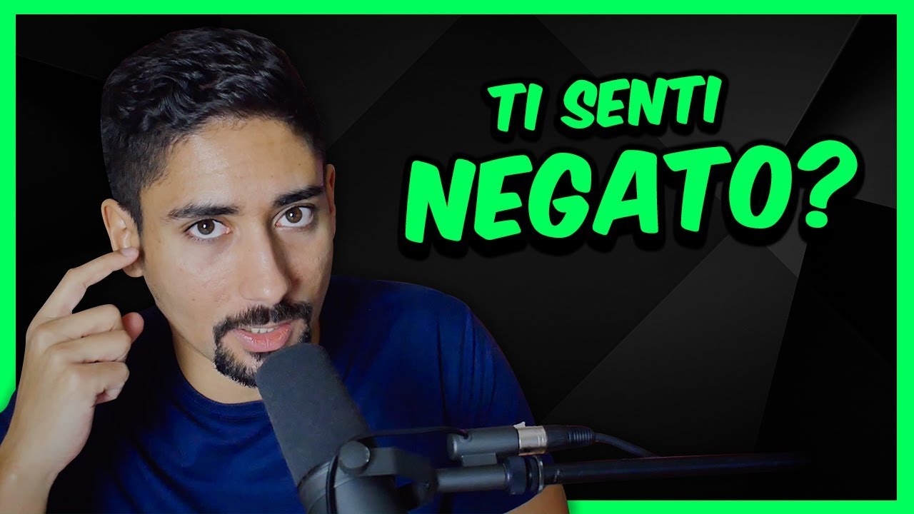 Ti Senti Negato/a? Ti Stupirà Sapere che…