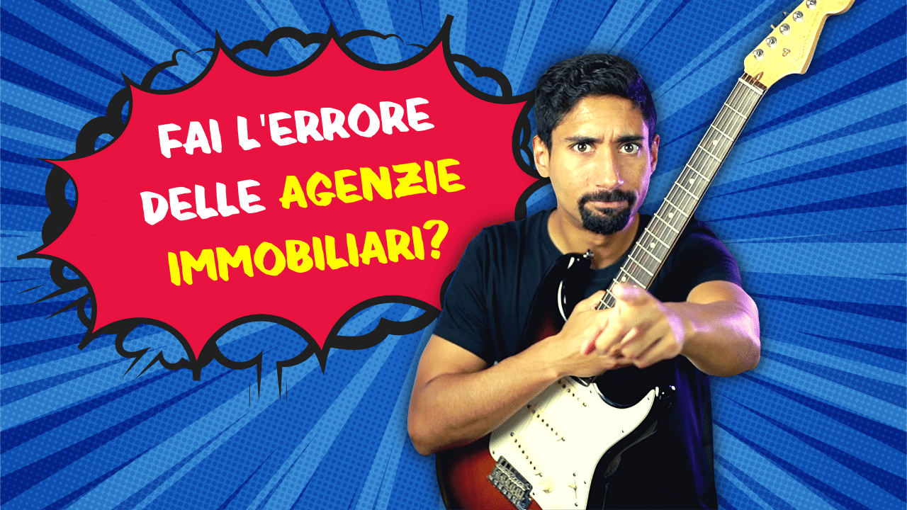 Chitarristi che Commettono il Peggior Errore delle Agenzie Immobiliari