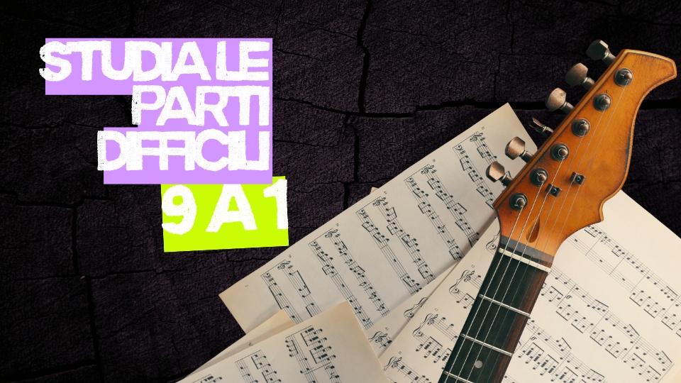 metodo 9 a 1 superare le difficoltà studiare parti difficili migliorare studio chitarra esercizi TAB tecnica assoli workout chitarra lezioni di chitarra imparare suonare chitarra