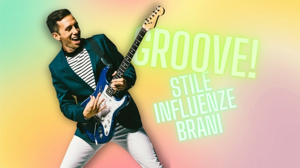ritmica groove timing tocco dinamica tab sedicesimi funk cory wong musica stile brani influenze lezioni di chitarra imparare suonare chitarra