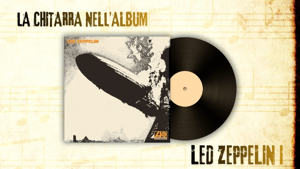 led zeppelin album discografia brani stile suono rock hard rock blues folk jimmi page riff tab lezioni di chitarra imparare suonare chitarra