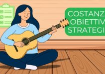 costanza motivazione obiettivi stratega pratica metodo abitudine come studiare pianificare studio imparare suonare chitarra lezioni chitarra