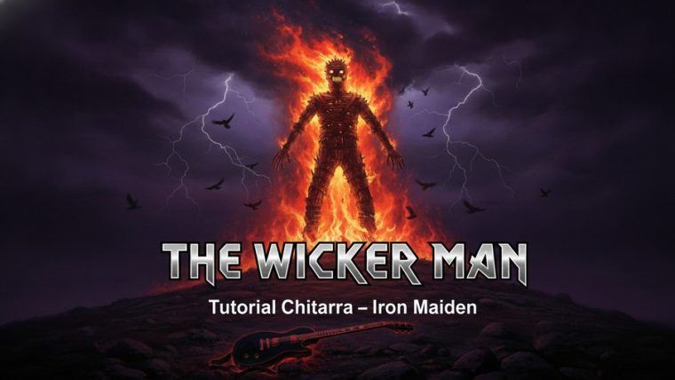 Come Suonare l’Intro di The Wicker Man degli Iron Maiden | Tutorial Chitarra